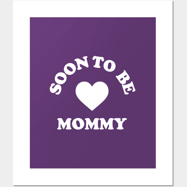 Soon To Be Mommy #2 Wall Art by SalahBlt